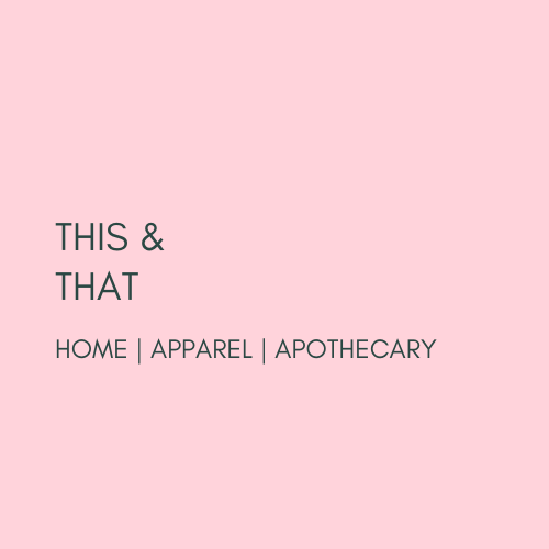 Gift Card for THIS & THAT home | apparel | apothecary