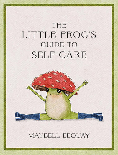 Books  -The Little Frog's Guide to Self-Care: Affirmations, Self-Love and Life Lessons