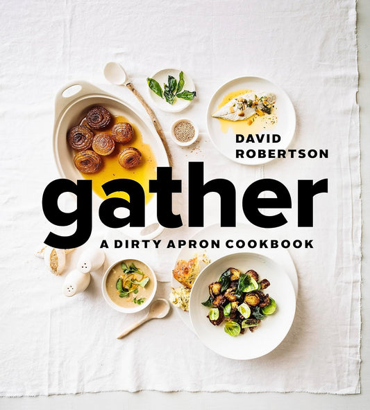 Cookbook - Gather A Dirty Apron Cookbook