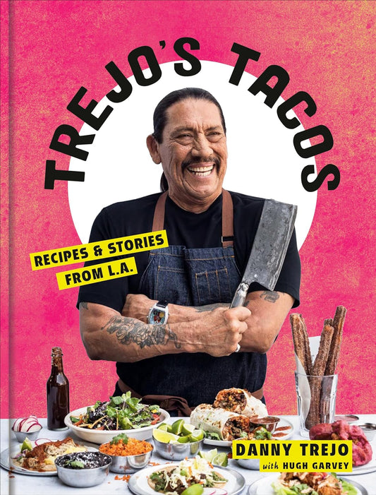 Cook Book - Trejo's Tacos: Recipes and Stories from L.A.