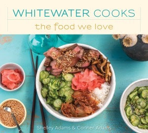 Cook Book - Whitewater Cooks - The Food We Love