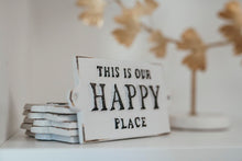 Sign - This Is Our Happy Place